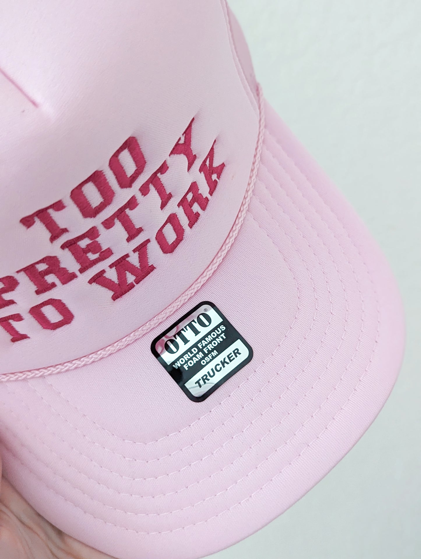 Too Pretty To Work Trucker Hat