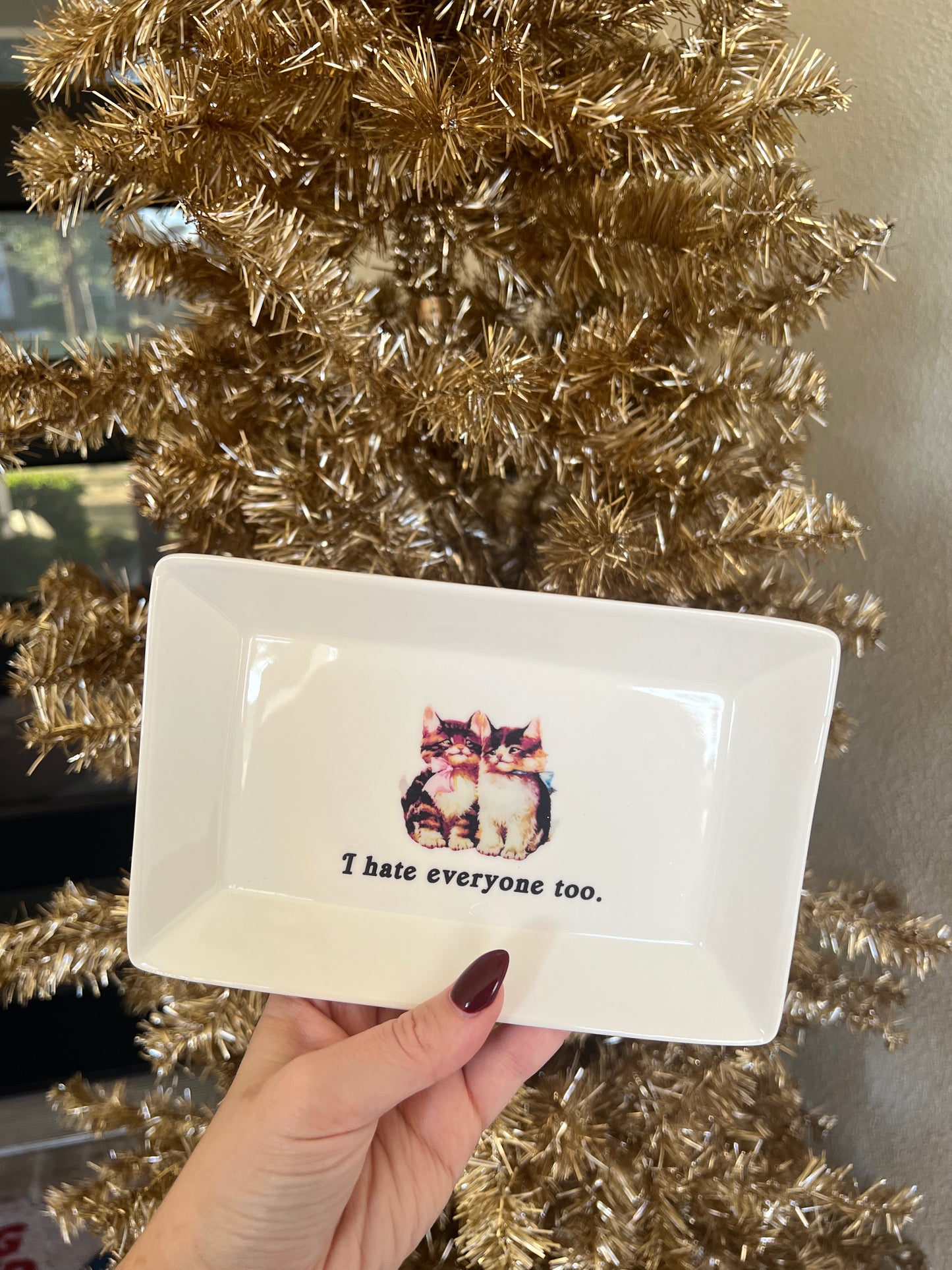 I Hate Everyone Too Cat Trinket Tray