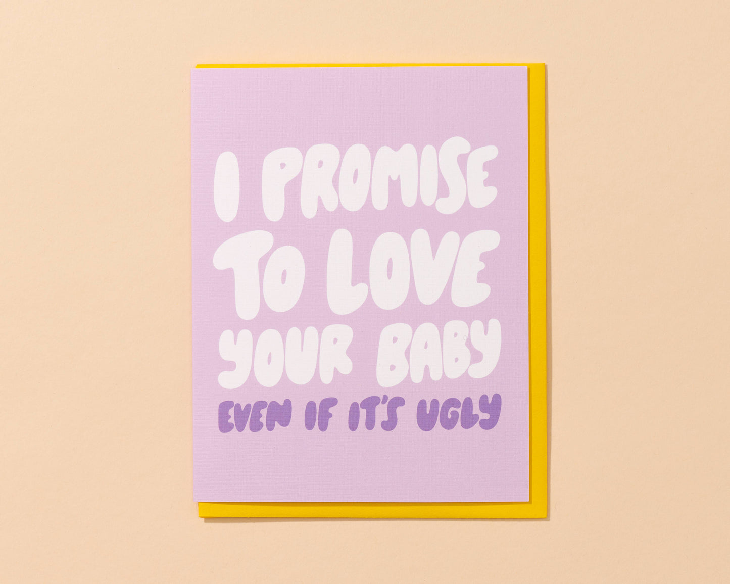 I Promise To Love Your Baby Card