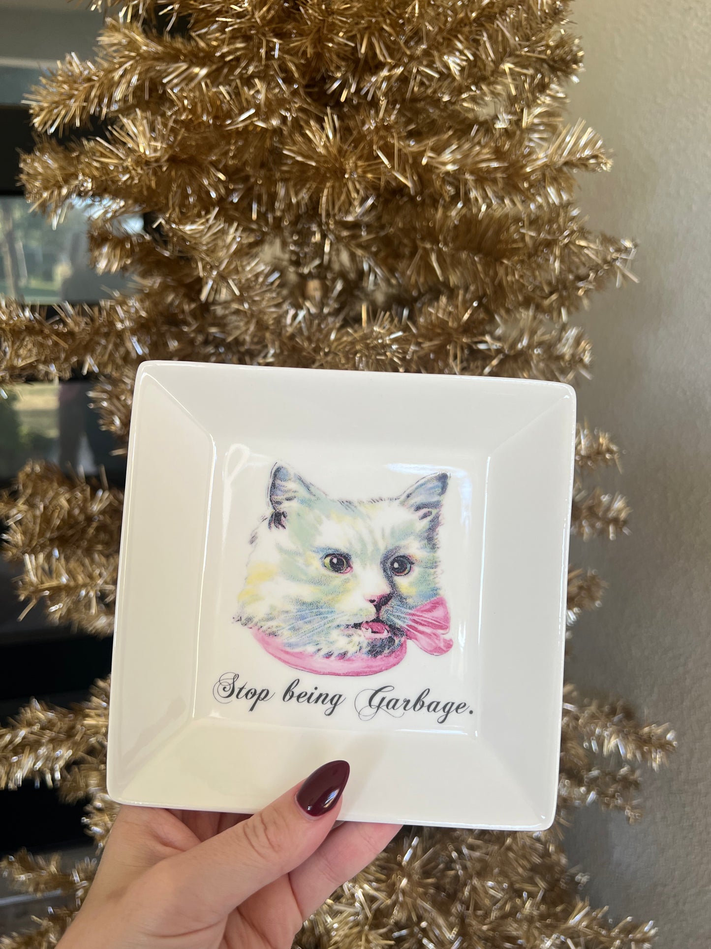 Stop Being Garbage Cat Trinket Tray