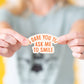 I Dare You To Ask Me To Smile Die Cut Sticker