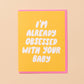 Already Obsessed Card - New Baby