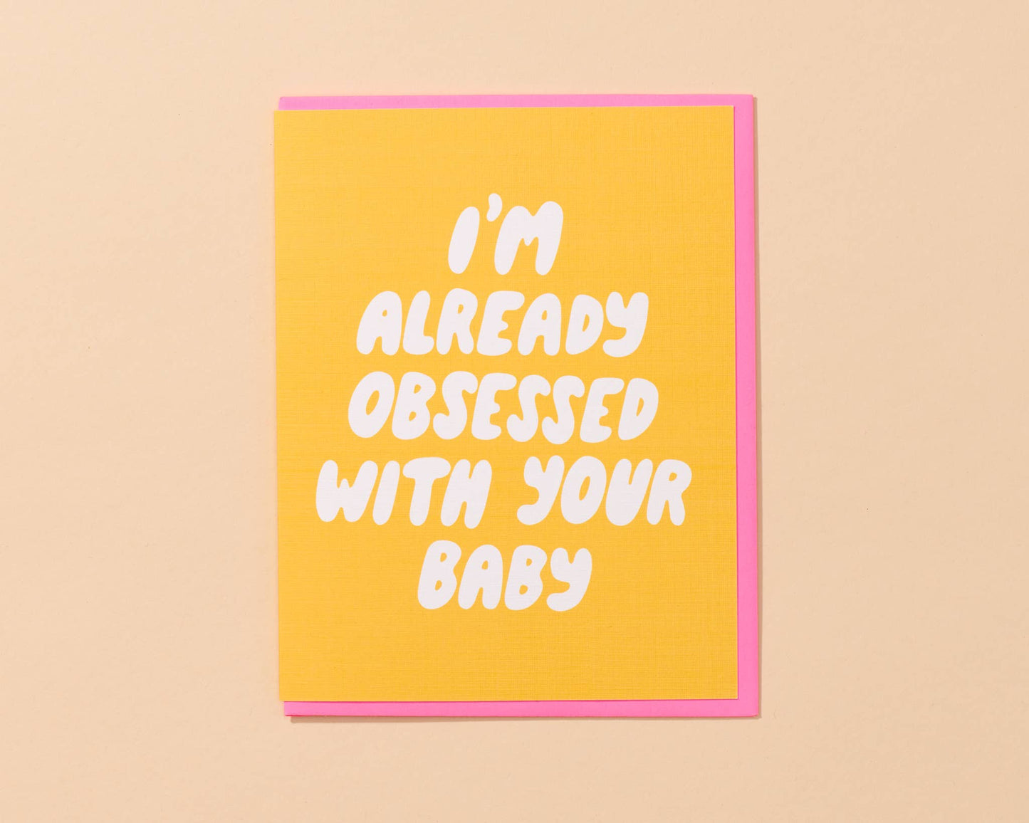Already Obsessed Card - New Baby