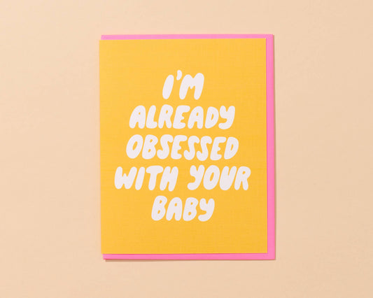 Already Obsessed Card - New Baby