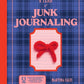 A Year of Junk Journaling