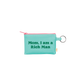 Penny Key Ring: I'm Just A Girl