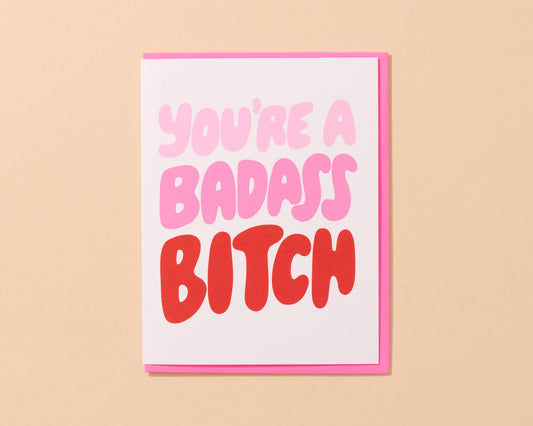 Badass Bitch Encouragement Friendship BFF Card