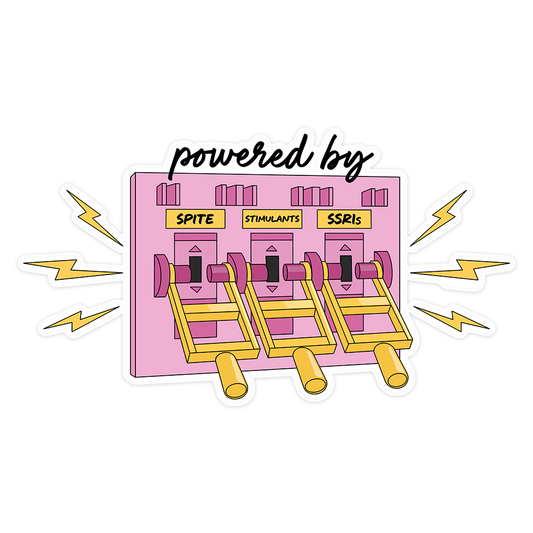 Powered By Stimulants and SSRIs Sticker