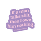 Owe Him Nothing Sticker