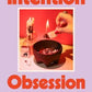 Intention Obsession: Erica Feldmann