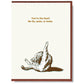 You're The Best! No Ifs, Ands or Butts Card