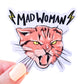Mad Woman Sticker