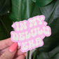 In My Delulu Era Sticker