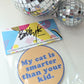 My Cat Is Smarter Than Your Kid Sticker