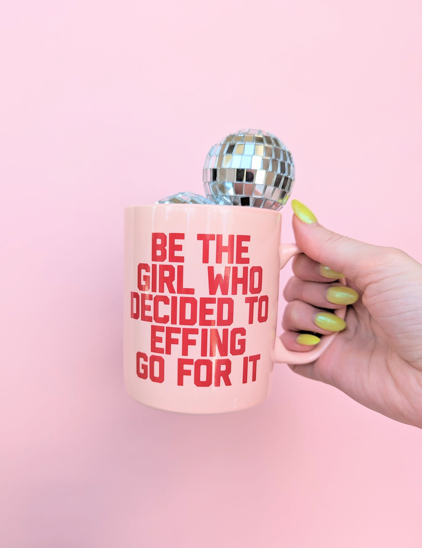 Be The Girl Who Decided to Go For It Mug