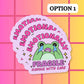 Funny Frog Mental Health Waterproof Vinyl Sticker: Matte / Done!