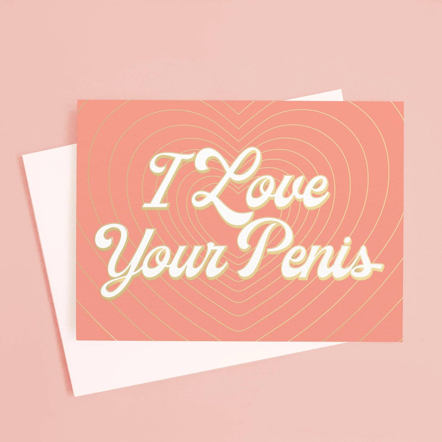 I Love Your Penis Card | Radiating Hearts