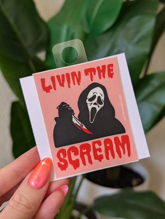Livin’ the Scream Sticker