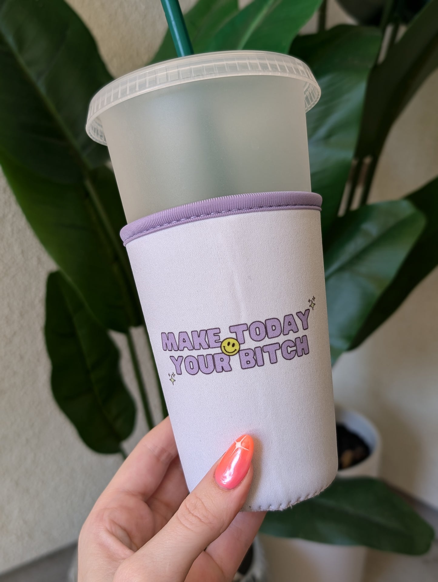 Coffee Sleeve -  Make Today Your Bitch