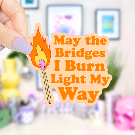 Burned Bridges Sticker