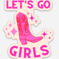 Let's Go Girls Sticker