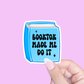 Booktok Made Me Do It Sticker