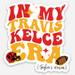 In My Travis Kelce Era Sticker