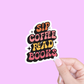 Sip Coffee Read Books Sticker