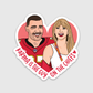 Taylor and Travis Karma Sticker
