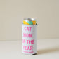 Cat Mom of the Year Koozie