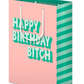 Happy Birthday Bitch - Gift Bag
