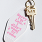 I Didn't Want to Come | Motel Keychain